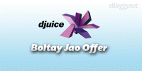 Pakistan's - Djuice Boltay Jao Package Offer