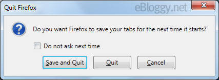 Firefox 4 Save Your Tabs on Exit Warning