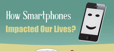 How Smartphones Impacted Our Lives